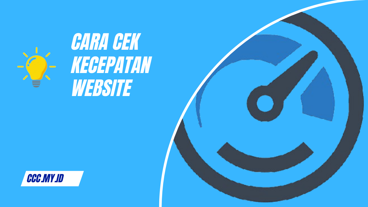 Cara Cek Kecepatan Website