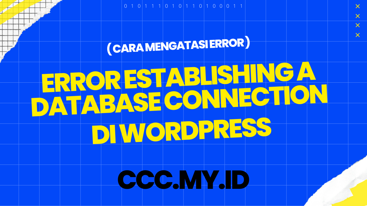 Cara Mengatasi Error Establishing a Database Connection di WordPress