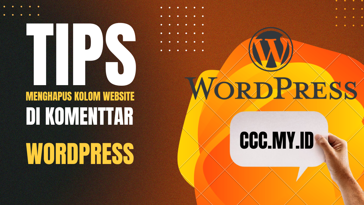 Cara Menghapus Kolom Website di Komentar WordPress