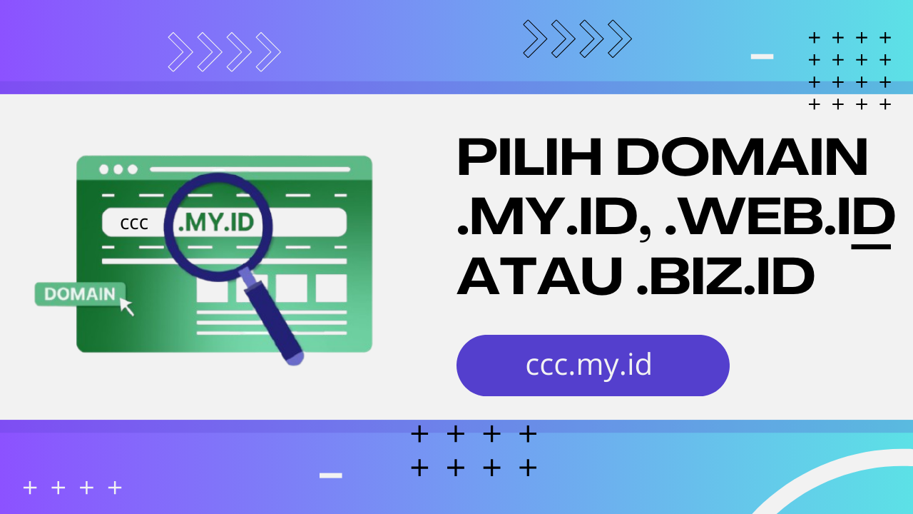 Mendingan Pilih Domain .MY.ID, .WEB.ID, atau .BIZ.ID